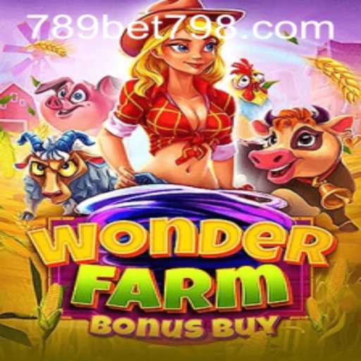 Explore the Exciting World of WonderFarmBonusBuy at 789bet